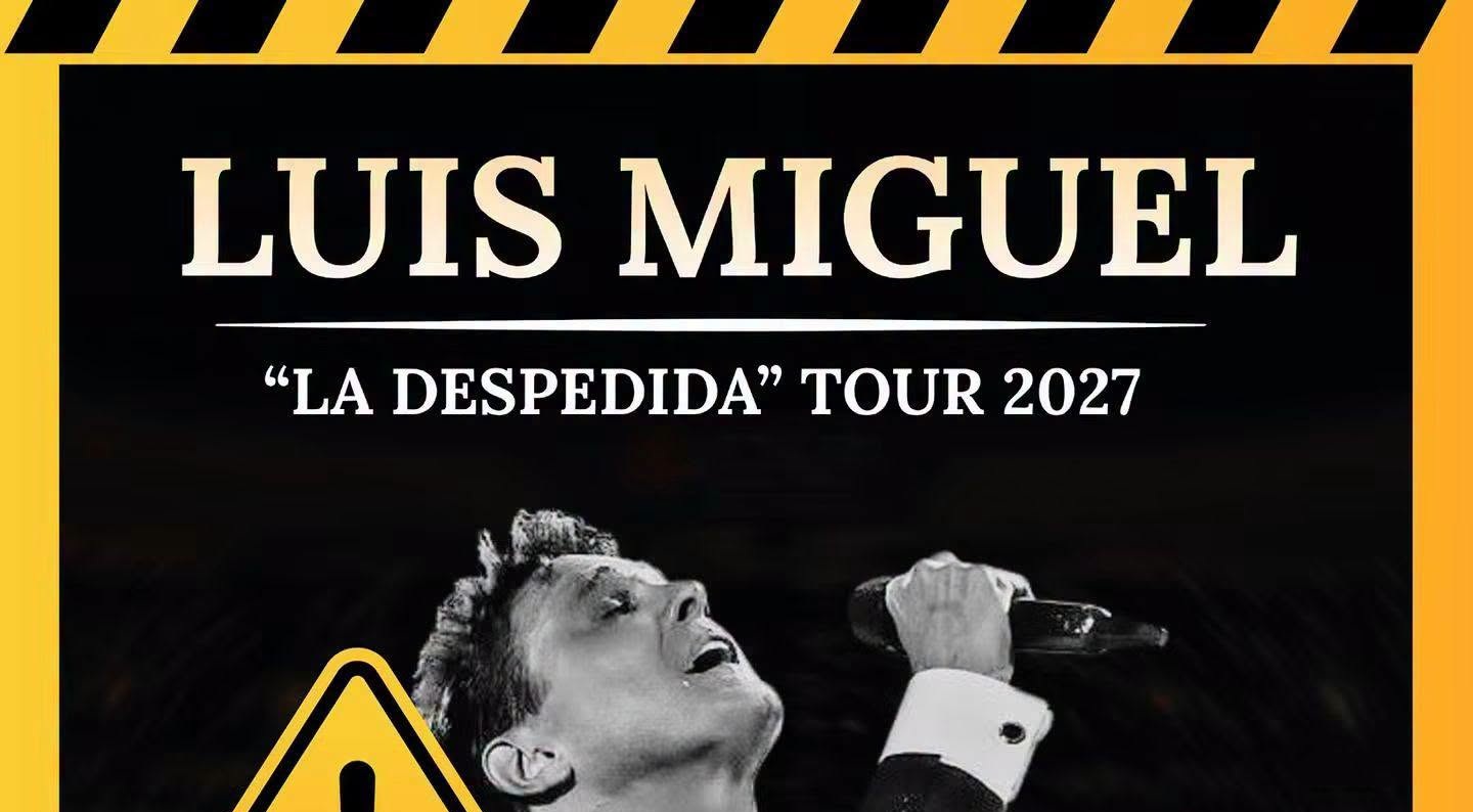 Profeco alerta por falsa gira de Luis Miguel ‘La Despedida’ en México para 2027